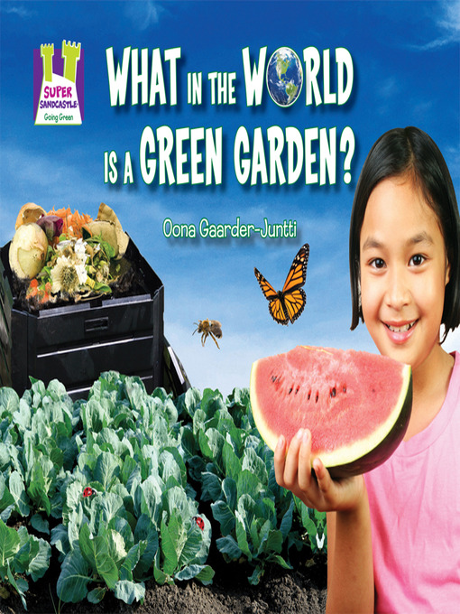 Title details for What in the World Is a Green Garden? by Oona Gaarder-Juntti - Available